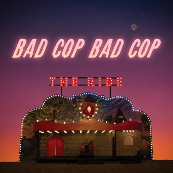 Bad Cop / Bad Cop - The Ride - LP