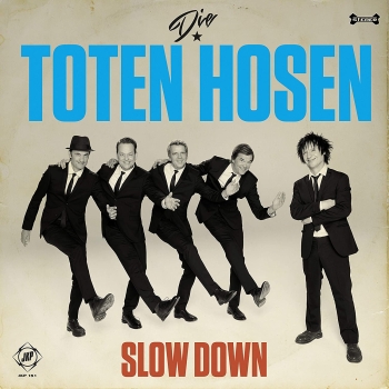 Die Toten Hosen - Slow Down - Limited 7"