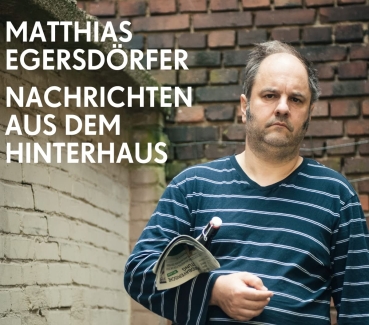 Matthias Egersdörfer - Nachrichten aus dem Hinterhaus - 2CD Hörbuch