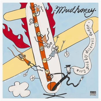 Mudhoney - Every Good Boy Deserves Fudge (30th Anniversary) - 2LP