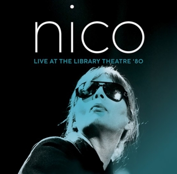 Nico - Live At The Library Theatre ’80 - Limited LP