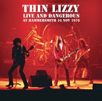 Thin Lizzy - Live And Dangerous At Hammersmith 16 Nov 1976 - Limited 2LP