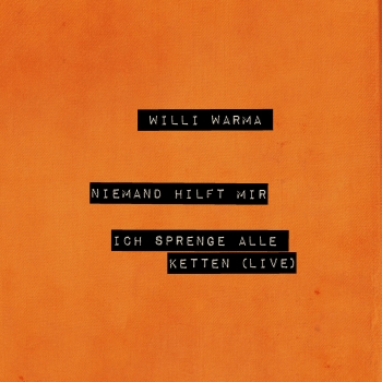 Willi Warma - Niemand hilft mir - Limited 7"