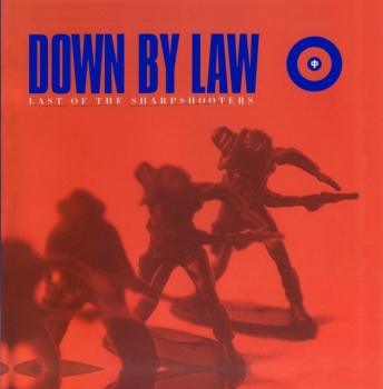 Down By Law - Last Of The Sharpshooters - CD
