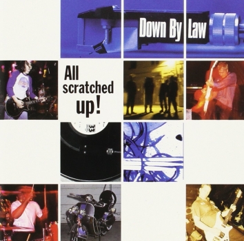 Down By Law - All Scratched Up! - CD
