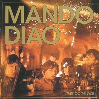 Mando Diao - Hurricane Bar - CD