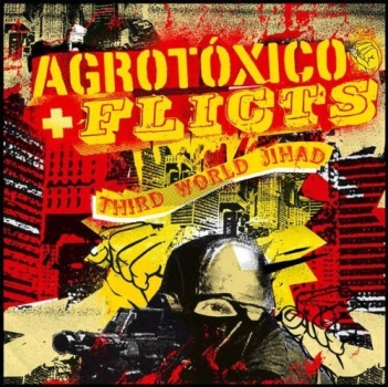 Agrotoxico / Flicts - Third World Jihad - Split LP