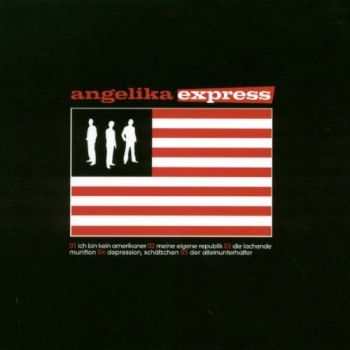 Angelika Express - Ich bin kein Amerikaner - 10"