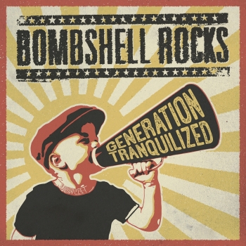 Bombshell Rocks - Generation Tranquilized - LP