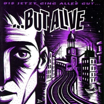 But Alive - Bis jetzt ging alles gut - LP