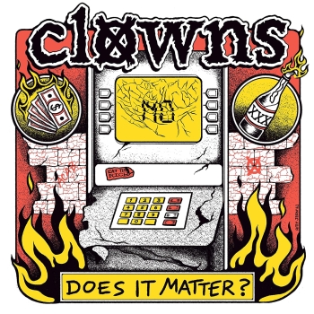 Clowns - Does It Matter? - 7"