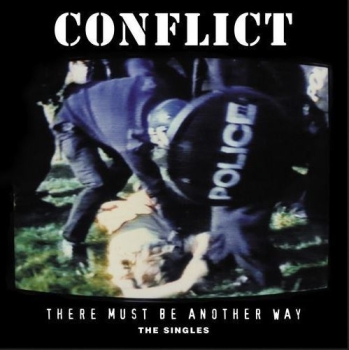 Conflict - There Must Be Another Way - Limited 2LP