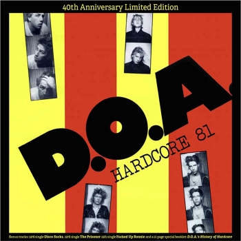 D.O.A. - Hardcore 81 (40th Anniversary) - Limited LP