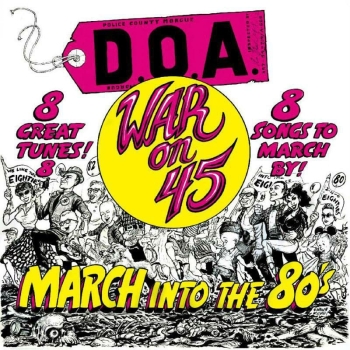 D.O.A. - war On 45 (40th Anniversary) - Limited LP