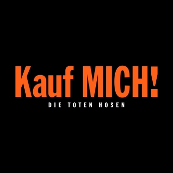 Die Toten Hosen - Kauf Mich! 1993-2023: die 30 Jahre-Jubiläumsedition - Limited LP
