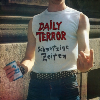 Daily Terror - Schmutzige Zeiten - LP