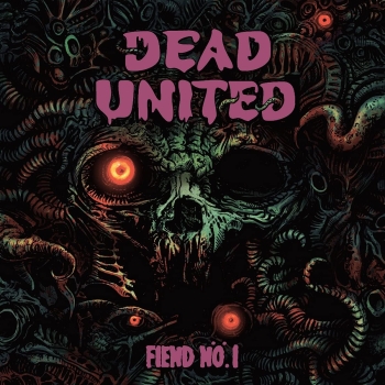 Dead United - Fiend Nö.1 - LP+CD