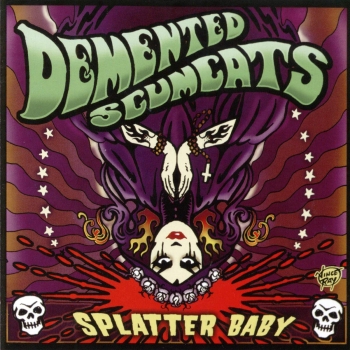 Demented Scumcats - Splatter Baby - LP