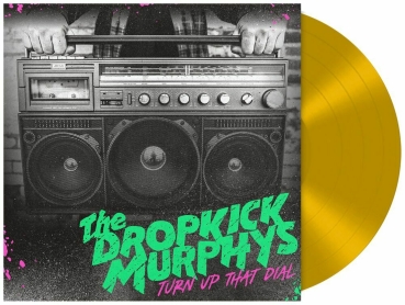 Dropkick Murphys - Turn Up That Dial - Limited LP