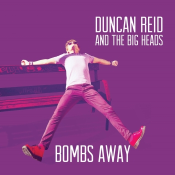 Duncan Reid And The Big Heads - Bombs Away - LP