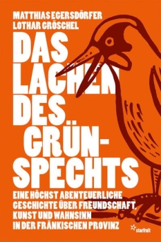 Matthias Egersdörfer / Lothar Gröschel - Das Lachen des Grünspechts - Buch