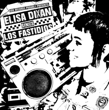Los Fastidios - Elisa Dixan Sings Los Fastidios - 7"