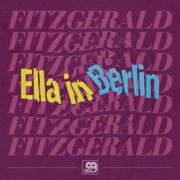 Ella Fitzgerald - Ella In Berlin - Limited 12"