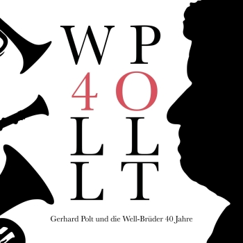 Gerhard Polt und die Well Brüder - 40 Jahre - Limited 2LP