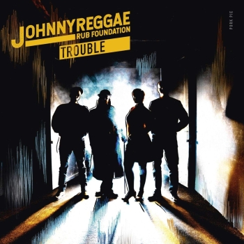 Johnny Reggae Rub Foundation - Trouble - LP