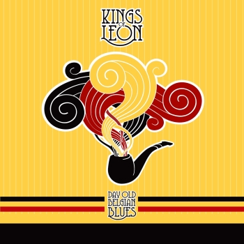 Kings Of Leon - Day Old Belgian Blues - 12"