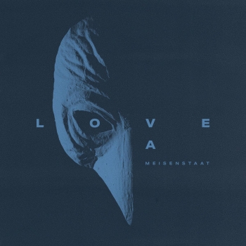 Love A - Meisenstaat - LP