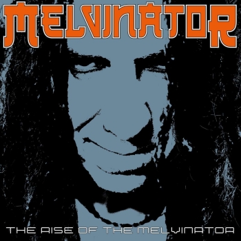 Melvinator - The Rise Of The Melvinator - LP