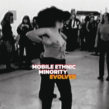 Mobile Ethnic Minority - Evolver - LP