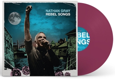 Nathan Gray - Rebel Songs - Limited LP