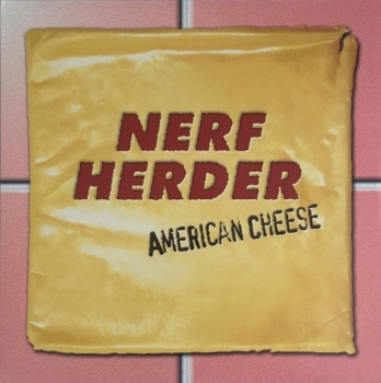 Nerf Herder - American Cheese - LP