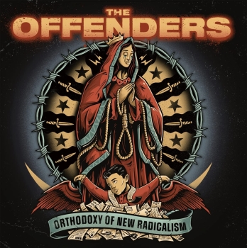 The Offenders - Orthodoxy Of New Radicalism - Limited LP