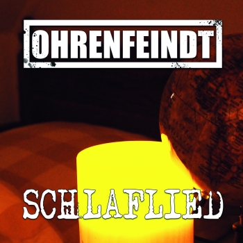 Ohrenfeindt - Schlaflied - Limited 7"