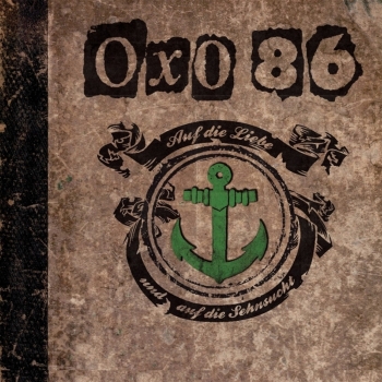 Oxo 86 - Auf Die Liebe Und Auf Die Sehnsucht - Limited 2LP