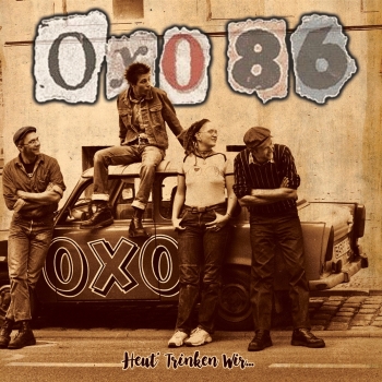 Oxo 86 - Heut' Trinken Wir... - Limited LP