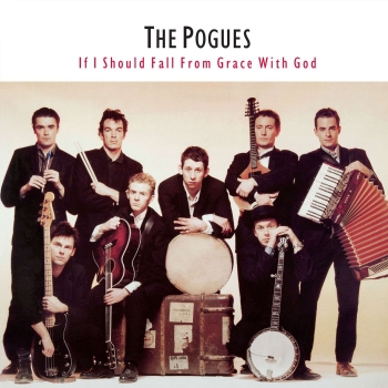 The Pogues - If I Should Fall From Grace With God - LP