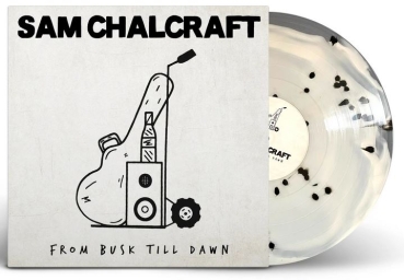 Sam Chalcraft - From Busk Till Dawn - Limited LP
