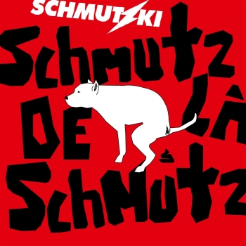 Schmutzki - Schmutz De La Schmutz - 2LP