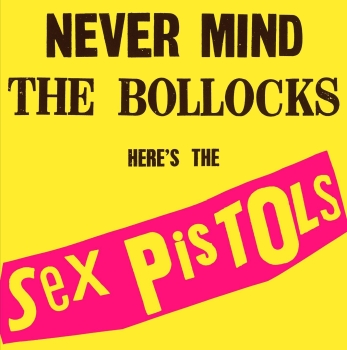 Sex Pistols - Never Mind The Bollocks Here's The Sex Pistols - LP