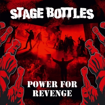 Stage Bottles - Power For Revenge - Limited LP