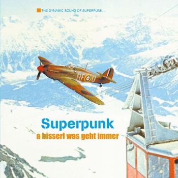 Superpunk - A Bisserl Was Geht Immer - Limited LP