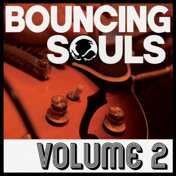 The Bouncing Souls - Volume 2 - Limited LP