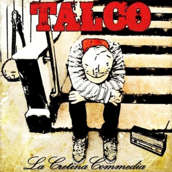 Talco - La Cretina Commedia - Limited LP
