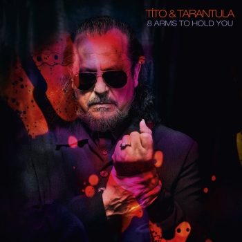 Tito & Tarantula - 8 Arms To Hold You - LP