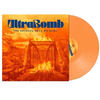 UltraBomb - The Bridges That We Burn - Limited LP