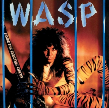 W.A.S.P. - Inside The Electric Circus - Limited LP